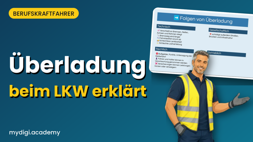 Lernvideo MyDigiAcademy: Überladung LKW einfach erklärt