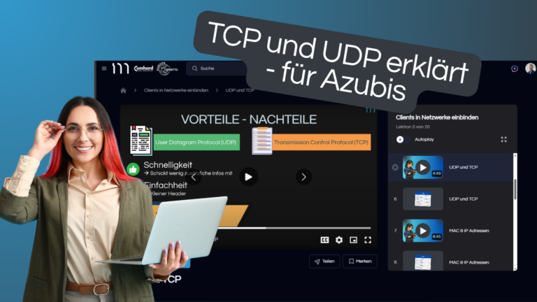 TCP und UDP einfach erklärt für Azubis – Vorteile und Nachteile der Protokolle